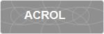 ACROL