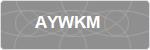 AYWKM