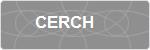 CERCH