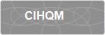 CIHQM