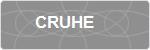 CRUHE