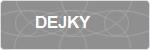 DEJKY