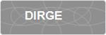 DIRGE