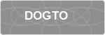 DOGTO