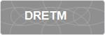 DRETM