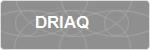 DRIAQ