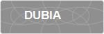 DUBIA