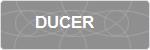DUCER