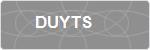 DUYTS