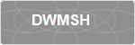 DWMSH
