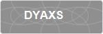 DYAXS