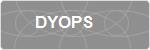 DYOPS