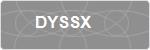 DYSSX