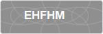 EHFHM