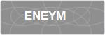 ENEYM