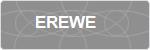 EREWE