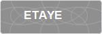 ETAYE