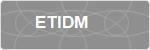 ETIDM