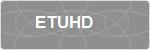 ETUHD