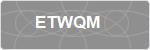 ETWQM