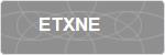 ETXNE