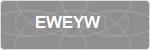 EWEYW