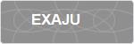 EXAJU