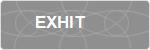 EXHIT