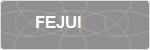 FEJUI