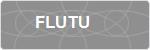 FLUTU