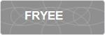 FRYEE