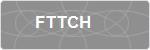 FTTCH