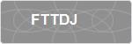 FTTDJ