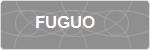 FUGUO