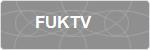 FUKTV