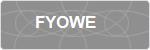 FYOWE