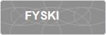 FYSKI