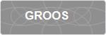 GROOS