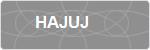 HAJUJ