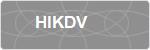 HIKDV