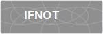 IFNOT