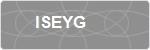 ISEYG