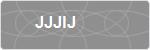 JJJIJ