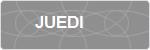 JUEDI