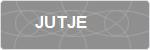 JUTJE