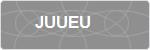 JUUEU