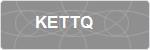 KETTQ