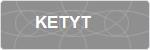 KETYT