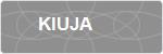 KIUJA