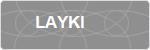LAYKI